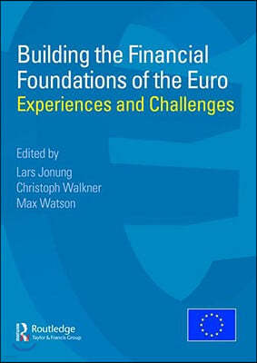 Building the Financial Foundations of the Euro