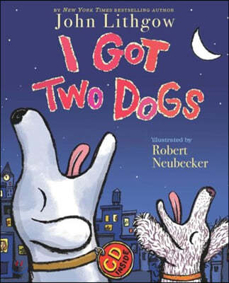 I Got Two Dogs: (Book and CD) [With CD]