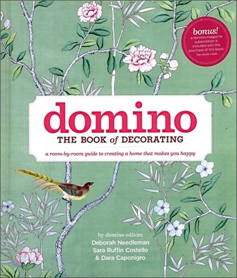 Domino: The Book of Decorating: A Room-By-Room Guide to Creating a Home That Makes You Happy