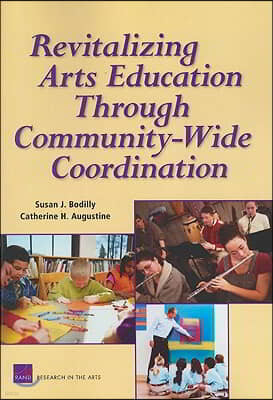 Revitalizing Arts Education Through Community-Wide: Coordination