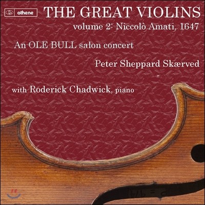 Peter Sheppard Skaerved ƸƼ  ÷   ܼƮ (The Great Violins Vol.2 Niccolo Amati 1647 - An Ole Bull Salon Concerto)  ۵ ɸ