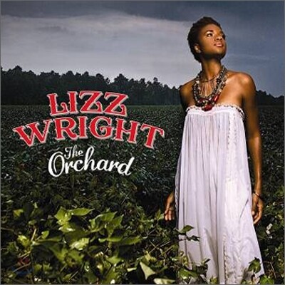 Lizz Wright - The Orchard