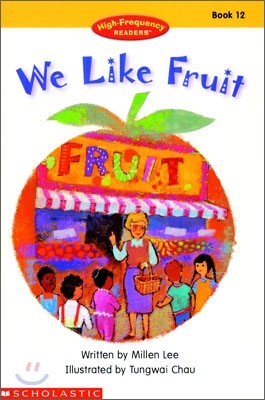 High Frequency Readers #12 : We Like Fruit