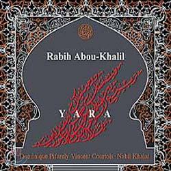 Rabih Abou-Khalil - Yara
