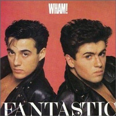 Wham - Fantastic