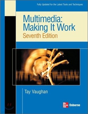 Multimedia : Making it Work, 7/E