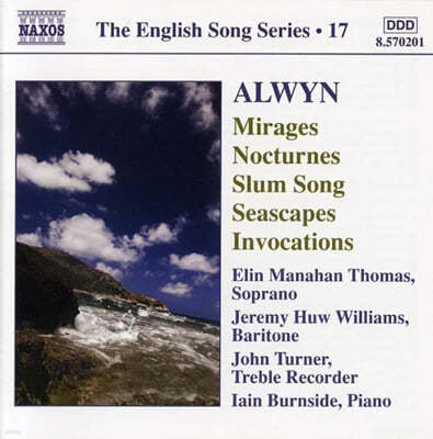 Elin Manahan Thomas 윌리엄 올윈: 연가곡 (William Alwyn: Mirages, Seascapes, Invocations) 
