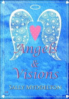 Angels and Visions