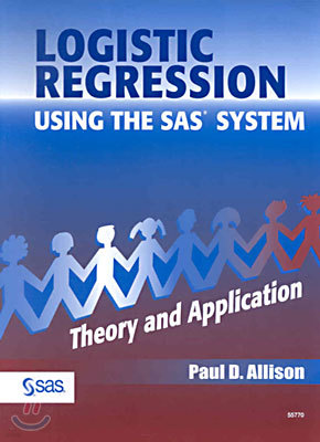 Logistic Regression Using the SAS System : Theory and Application (Paperback)