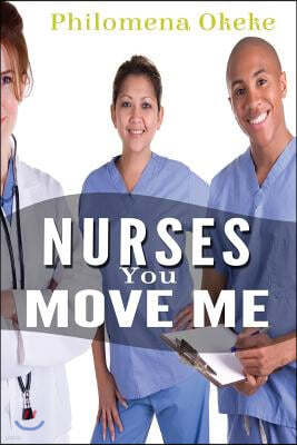 Nurses You Move Me