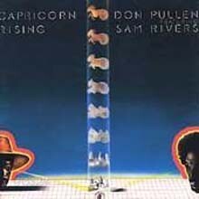 Don Pullen & Sam Rivers - Capricorn Rising