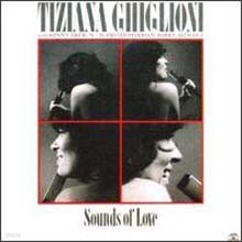 Tiziana Ghiglioni - Sounds Of Love