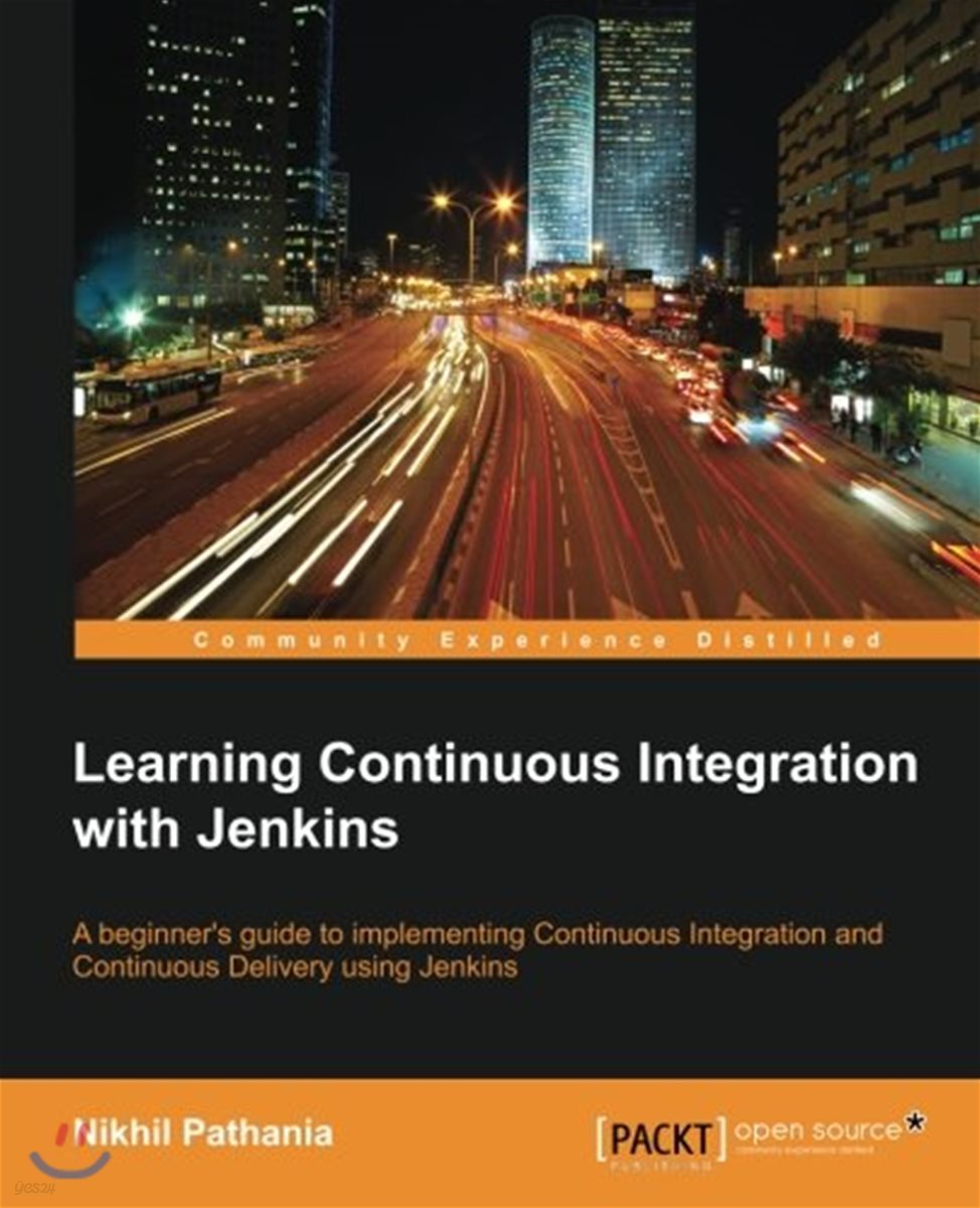 Learning Continuous Integration with Jenkins: A beginner's guide to implementing Continuous Integration and Continuous Delivery using Jenkins
