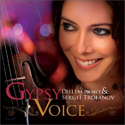 Sergei Trofanov & Djelem - Gypsy Voice