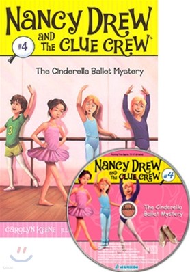 Nancy Drew and The Clue Crew #04 : The Cinderella Ballet Mystery (Book + CD)