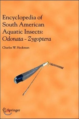 Encyclopedia of South American Aquatic Insects: Odonata - Zygoptera: Illustrated Keys to Known Families, Genera, and Species in South America