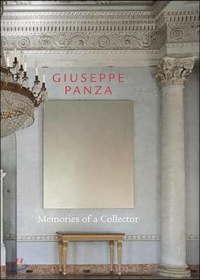 Giuseppe Panza: Memories of a Collector