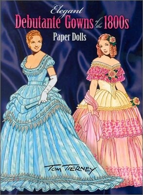 Elegant Debutante Gowns of the 1800s Paper Dolls