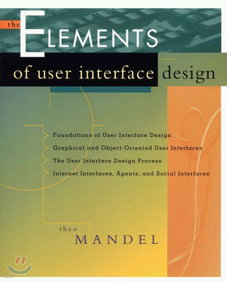 The Elements of User Interface Design