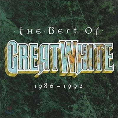 Great White - Best Of Great White 1986-1992