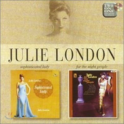 Julie London - Sophisticated Lady + For The Night People