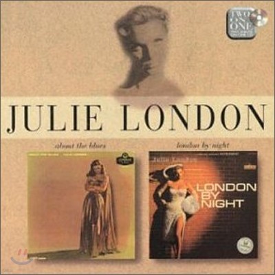 Julie London - About The Blues + London By Night