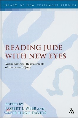 Reading Jude with New Eyes: Methodological Reassessments of the Letter of Jude