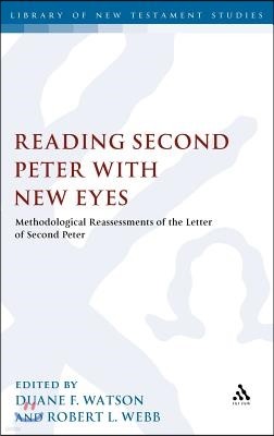 Reading Second Peter with New Eyes: Methodological Reassessments of the Letter of Second Peter