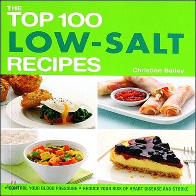 The Top 100 Low-salt Recipes