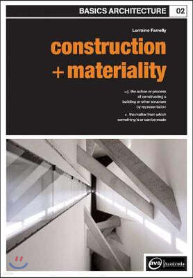 Basics Architecture 02: Construction & Materiality