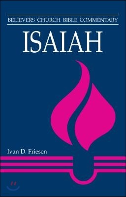 Isaiah: Believers Church Bible Commentary