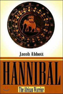 Hannibal: The African Warrior