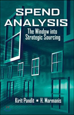 Spend Analysis: The Window Into Strategic Sourcing