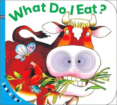 Look & See : What Do I Eat?