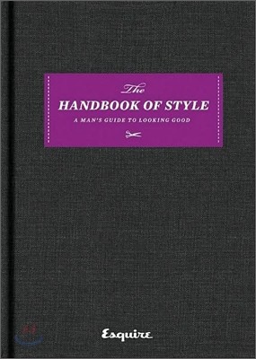 Esquire the Handbook of Style