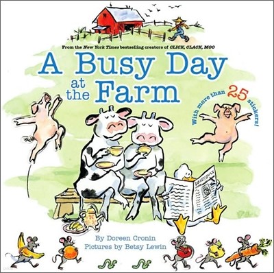 A Busy Day at the Farm [With More Than 25 Stickers]