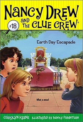 Nancy Drew and the Clue Crew #18 : Earth Day Escapade