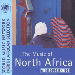 The Rough Guide To The Music Of North Africa