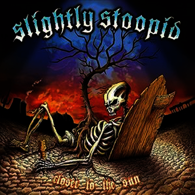 Slightly Stoopid — Closer To The Sun 앨범 커버