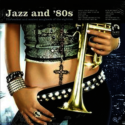 Various Artists — Jazz & '80s: Coolest & Sexiest Songbook of the Eighties (Remastered) 앨범 커버