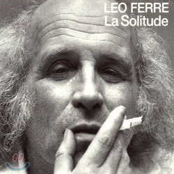Leo Ferre - La Solitude