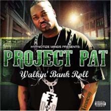 Project Pat - Walkin Bank Roll