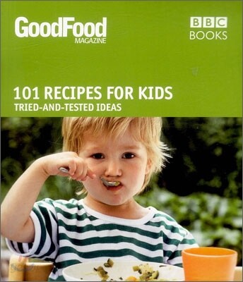 Good Food: Recipes for Kids