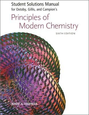 Student Solutions Manual for Principles of Modern Chemistry, 6/E