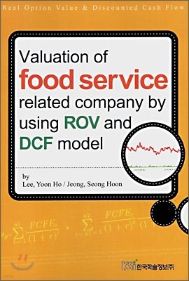 Valuation of food service related company by using ROV and DCF model