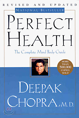 Perfect Health--Revised and Updated: The Complete Mind Body Guide