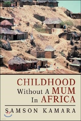 Childhood Without a Mum in Africa