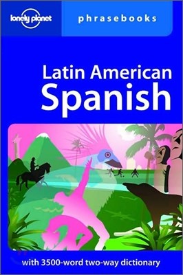 Lonely Planet Latin American Spanish Phrasebook