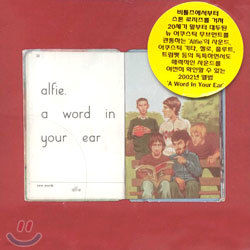 Alfie - A Word In Your Ear