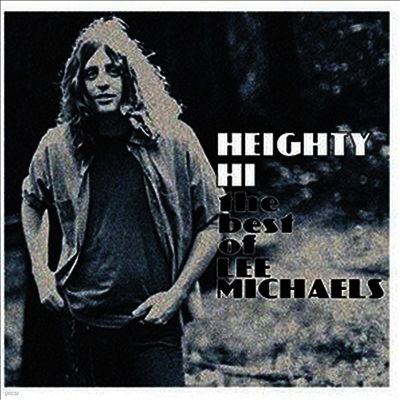 Lee Michaels — Heighty Hi - The Best Of Lee (Remastered) 앨범 커버